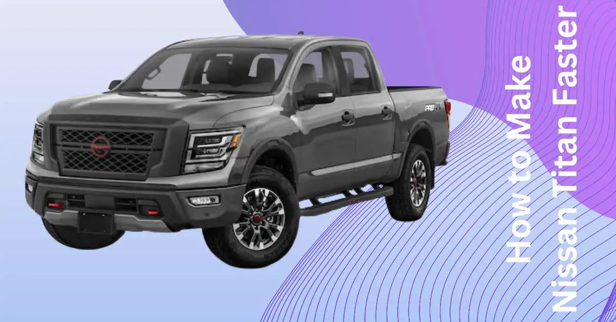 Image of How to Make Nissan Titan Faster