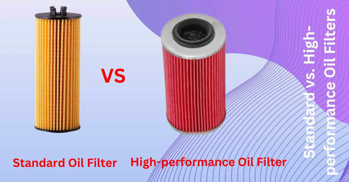 Image of Standard vs. High-performance Oil Filters