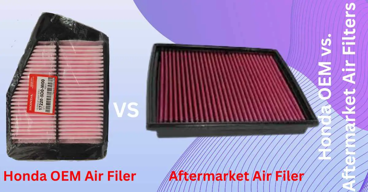 Image of Honda OEM vs. Aftermarket Air Filters